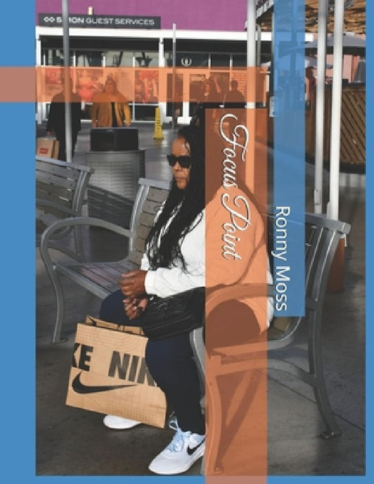 Focus Point by Ronny Moss