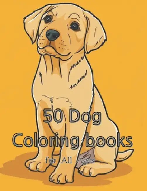 coloring book for kid: "50 Varieties of Dog Breeds: A Coloring Adventure for Kids" by Daily Hyoung
