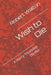 Wish to Die by Robert Walton