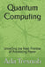 Quantum Computing: Unveiling the Next Frontier of Processing Power by Ada Trexnob