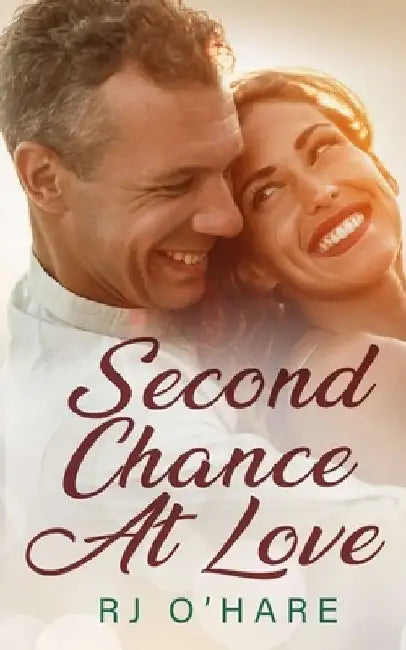 Second Chance At Love by R. J. O'Hare