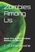Zombies Among Us: Book One in the Zombies Among Us Series by C. K. Brandywine