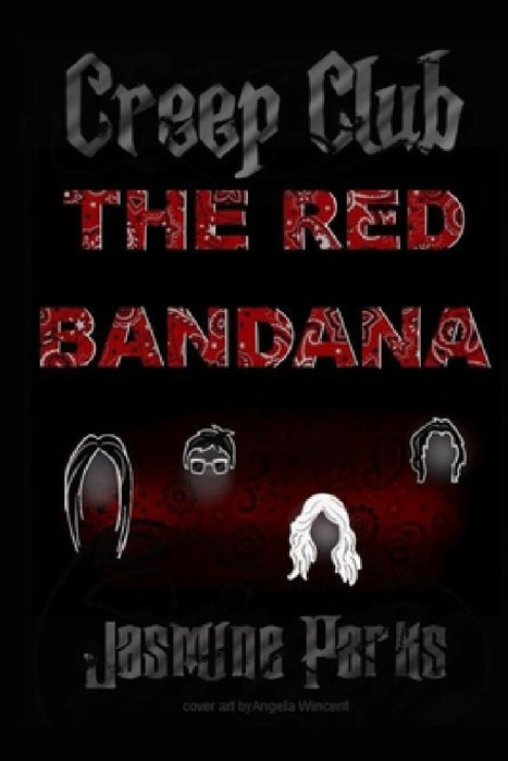 Creep Club: The Red Bandana by Jasmine Parks