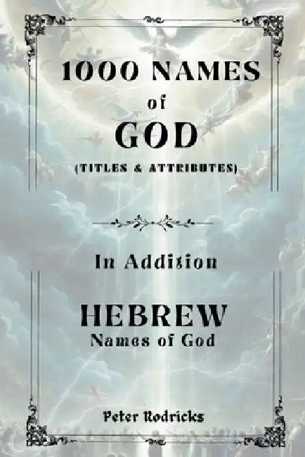 1000 Names of God by Peter Rodricks
