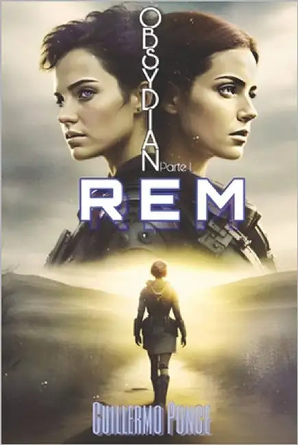 OBSYDIAN Parte I: Rem by Ponce Ramírez, Guillermo