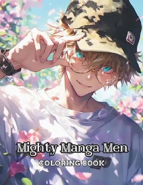 Mighty Manga Men: Coloring Book by Deon White