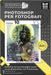 Photoshop per Fotografi: Modifica le tue immagini come un professionista con Photoshop by Ernesto Martinez