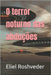 O terror noturno das abduções by Roshveder, Eliel