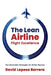 The Lean Airline: Flight Excellence by David Lapesa Barrera