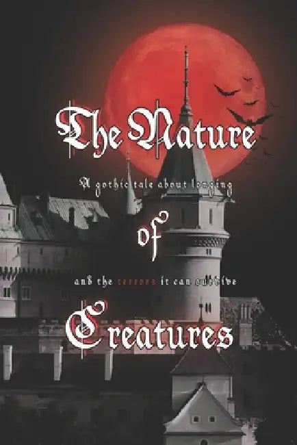 The Nature Of Creatures by Louise O'Connor