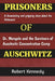 Prisoners of Auschwitz: A Devastating and Gripping Story about the Holocaust, Dr. Mengele and the Survivors of Auschwitz Concentration Camp by Robert Kennedy