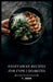 Vegetarian Recipes for Type 2 Diabetes: Delicious Vegetarian Meals to Manage Type 2 Diabetes by T. John