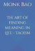 The art of finding meaning in Life - Taoism by Monk Bao