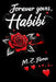 Forever Yours, Habibi. by M. Z. Flores