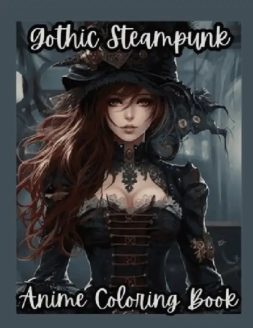 Gothic Steampunk: Anime Coloring Book by Ren Stoots