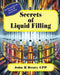 Secrets of Liquid Filling: Getting the perfect fill, every time by John R. Henry