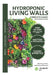 Hydroponic Living Walls: THEORY & PRACTICE: Vertical garden Step-by-Step construcción Guide. by Maximiliano Mag Uranga
