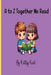 A To Z Together We Read