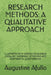 Research Methods: A QUALITATIVE APPROACH: ILLUSTRATED WITH SAMPLE FOCUS GROUP (FGDs), KEY INFORMANT INTERVIEWS by Augustine Otieno Afullo
