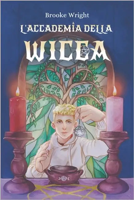 L'Accademia della Wicca by Wright, Brooke