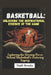 Basketball: Unlocking the Inspirational Essence of the Game : Exploring the Driving Force Behind Basketball's Enduring Legacy by Faith Brooks