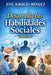 Desarrolla tus Habilidades sociales: Volumen 2: Desde el punto de vista del Coaching by José Ignacio Méndez