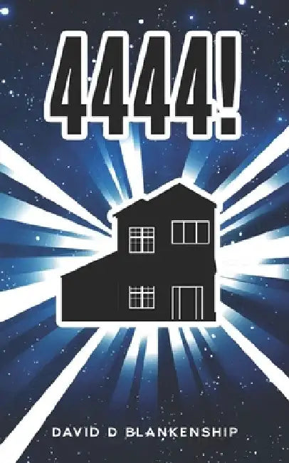 4444! by David D. Blankenship