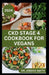 Ckd Stage 4 Cookbook for Vegans: Healthy Mouthwatering Vegan Recipes to Prevent and Manage Chronic Stage 4 Renal Disease by Jessica Smith