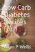 Low Carb Diabetes Recipes for 1 by Allan P-Wells