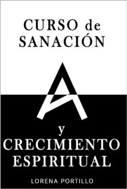 Curso de Sanación y Crecimiento Espiritual by Vera, Miguel