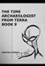 The Time Archaeologist From Terra Book 9 by Graciele Africa