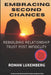 Embracing Second Chances: Rebuilding Relationship Trust Post Infidelity by Roger Dean Fischer, Roman Luxemberg
