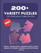 200+ Variety Puzzles for Teens, Adults and Seniors.: SUDOKU, JIGSAW SUDOKU, SAMURAI SUDOKU, DODEKU, KAKURO, CROSSWORD, WORDOKU, AND CRYPTOGRAM PUZZLES by Ysb Publishing