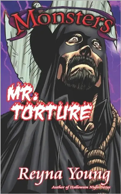 Monsters: Mr. Torture by Young, Reyna