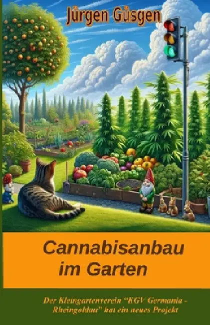 Cannabisanbau im Garten: Der Kleingartenverein "KGV Germania - Rheingoldau" hat ein neues Projekt by Jürgen Hans Güsgen