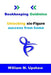 Bookkeeping Goldmine: Unlocking six-Figure success from home by William M. Upshaw