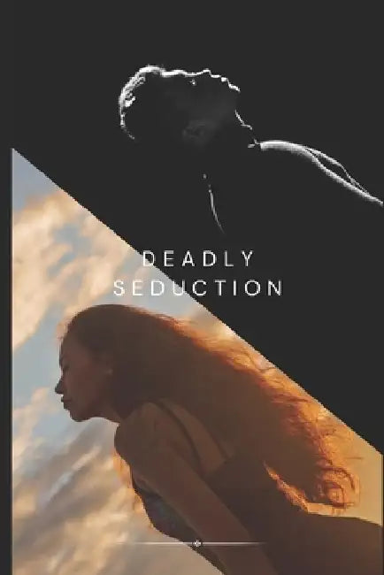 Deadly Seduction by Kimberly Winnemore
