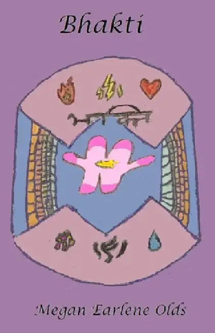 Bhakti by Megan Earlene Olds