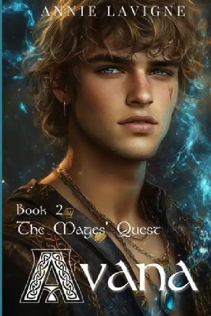 The Mages' Quest (Avana Book 2) by Annie LaVigne