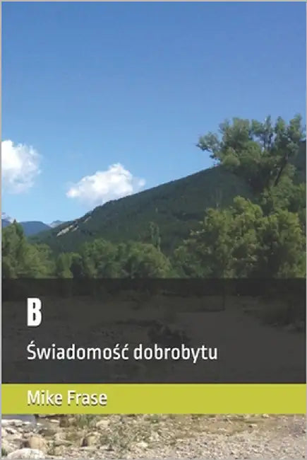 B: Świadomośc dobrobytu by Frase, Mike