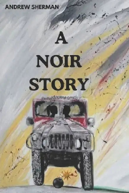 A Noir Story by Andrew Sherman