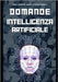L'Intelligenza Artificiale Svelata - 1121 Domande & Risposte - Dal Semplice Al Complesso by Pinto, Marcus Vinicius