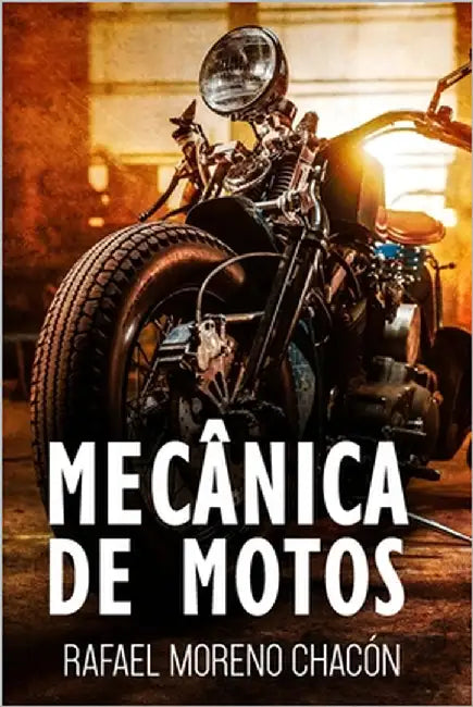 Mecânica de motos by Moreno Chacón, Rafael