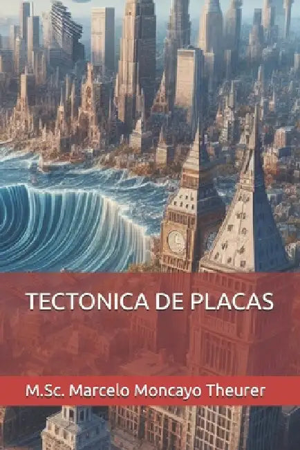 Tectonica de Placas by M. Sc Marcelo Moncayo Theurer