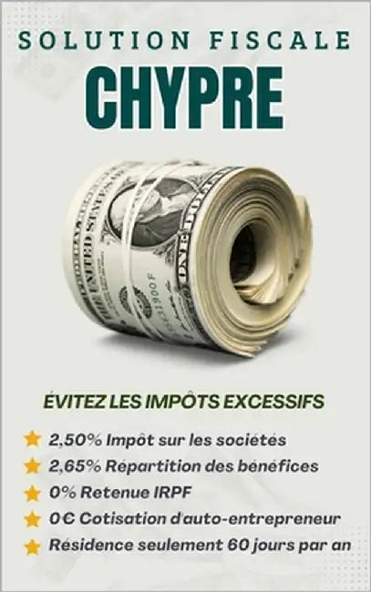 Solution Fiscale Chypre: Comment payer moins d'impôts by Martínez, Carlos