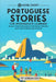 69 More Short Portuguese Stories for Intermediate Learners: Engage with Intermediate Portuguese Through Tales That Intrigue and Educate! by Adrian Gee