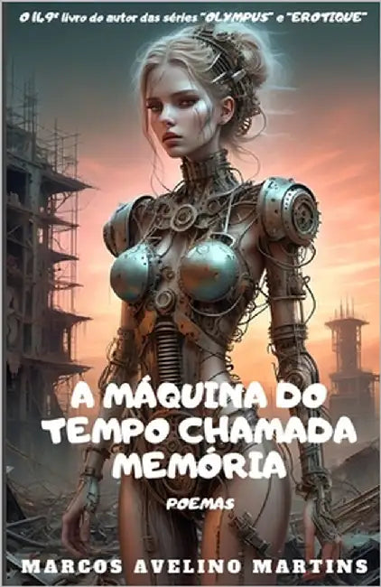 A Máquina Do Tempo Chamada Memória by Avelino Martins, Marcos