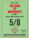 THE BOOK OF MOVEMENTS / Vol.2- DOUBLE BINARY MOTOR SYSTEM 5/8 (Black and White Version): Musical method for rhythmic development by Ciro Plateroti