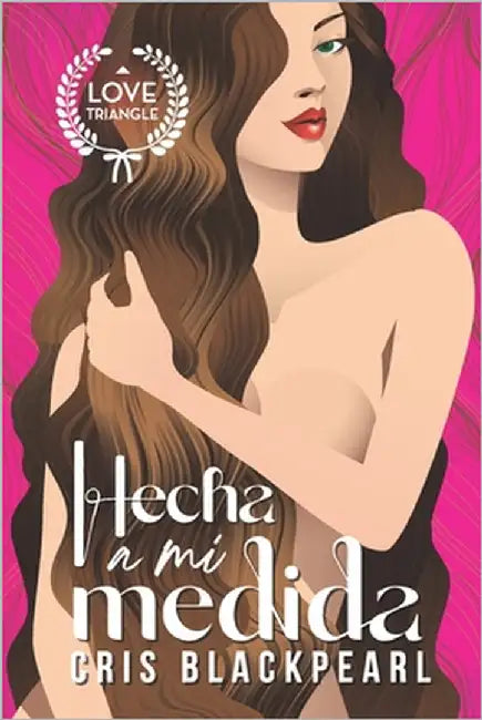 Hecha a mi medida by Blackpearl, Cris
