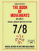 THE BOOK OF MOVEMENTS / Vol.4- DOUBLE BINARY MOTOR SYSTEM 7/8 (Black and White Version): Musical method for rhythmic development by Ciro Plateroti